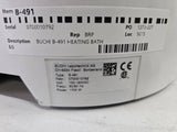 BUCHI B-491 HEATING BATH UNTESTED AND BUCHI R-205 ROTAVAPOR AND BUCHI ROTAVAPOR
